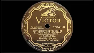 “Gotta Feelin' For You” by the High Hatters 1929