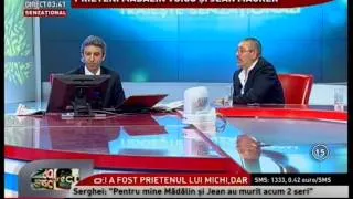 Serghei Mizil vs. Madalin Voicu si Jean Maurer (partea a 8-a) - Ultima parte