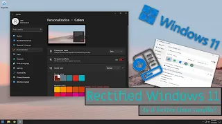 Windows 11 Rectified (FREE DOWNLOAD)