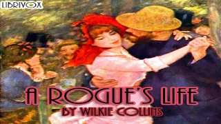 Rogue's Life | Wilkie Collins | Fictional Biographies & Memoirs | Speaking Book | English | 1/3