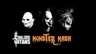 Small Town Titans - Monster Mash