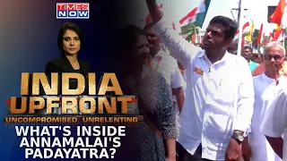 On Road With K. Annamalai | What's In Tamil Nadu BJP President Padayatra For Voters? | India Upfront