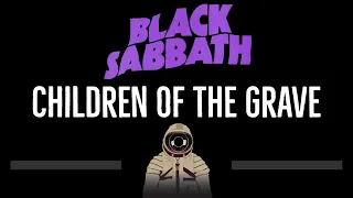 Black Sabbath • Children Of The Grave (CC) (Upgraded Video) 🎤 [Karaoke] [Instrumental Lyrics]