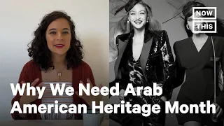 Why We Need Arab American Heritage Month | NowThis