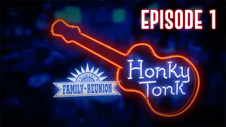 Country's Family Reunion - Honky Tonk - Full Episode 1