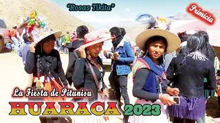 La Fiesta de PITUNISU de HUARACA 2023, "Rosas Tikita"-Jiyawa. (Video Oficial) de ALPRO BO.