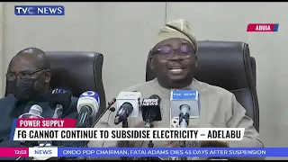 FG Cannot Continue To Subsidise Electricity,  Power Minister, Adelabu Declares