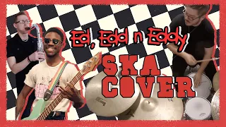 Ed, Edd n Eddy Theme Song (SKA Cover)