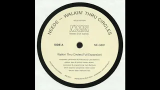 Needs - Walkin' Through Circles (Full Expansion mix)