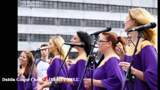 Dublin Gospel Choir - LIBERTY BELL (Album Version, High Quality HD, Slideshow Video)