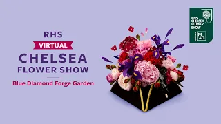 The Blue Diamond Forge Garden | RHS Virtual Chelsea 2021 | Royal Horticultural Society