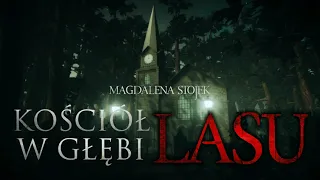 Kościół w głębi lasu - CreepyPasta [PL]