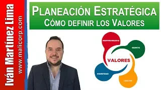 Cómo definir los valores en tu empresa - Planeación Estratégica