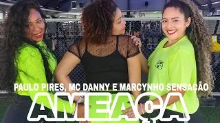 Ameaça - Paulo Pires, MC Danny e Marcynho Sensação - Coreografia Styllu Dance