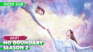 【FULL】No Boundary Season 2 Ep.1【INDO SUB】| iQiyi Indonesia