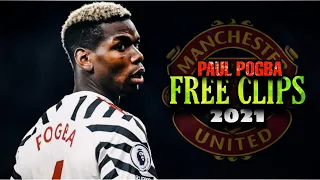 Paul Pogba 2021 ● FREE CLIPS / NO WATERMARK ● FREE TO USE ● 1080p HD