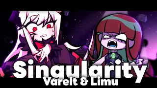 Singularity - But Varelt and Limu sings it ＋FLP