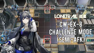 【孤星Lonetrail】CW-EX-8 突襲 半掛機 (Challenge Mode Semi-AFK) || 這對掛機人 很不友好