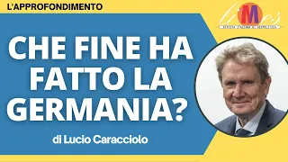 Che fine ha fatto la Germania? - L'approfondimento di Lucio Caracciolo