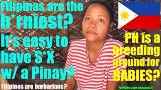 Is it Really Easy to Bring a Filipina Lady to Bed? Why is There a Lot of Babies in the Philippines?