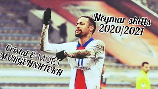 Neymar skills 2020/2021 (Cristal & МОЁТ MORGENSHTERN)