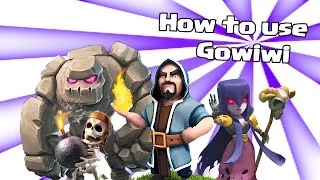 Clash of clans lets play - Clash of clans - How to use the Gowiwi Attack Strategy!