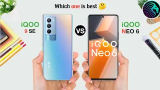 iQOO 9 SE  Vs iQOO Neo 6 || iQOO Neo 6 Vs iQOO 9 SE