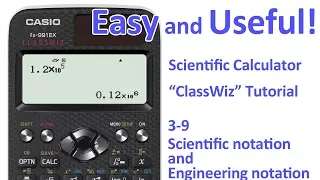 ClassWiz Calculator Tutorial -  Pre-Algebra 3-9 Scientific notation and Engineering notation