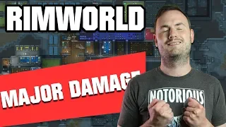 Sips Plays RimWorld (13/5/2019) - #25 - Major Damage