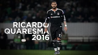Ricardo Quaresma 2016 - Champion of Beşiktaş - Goals and Skills | HD