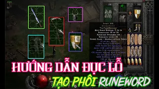 Diablo 2 Reurected: Hướng dẫn đục lỗ tạo phôi ép đồ runeword toàn tập