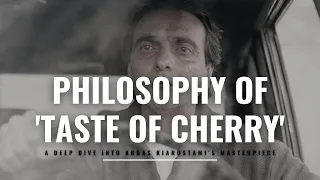 Philosophy of 'Taste of Cherry': A Deep Dive into Abbas Kiarostami's Masterpiece | Vipin Baloni