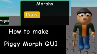 How to make a Piggy Morph GUI (Roblox Studio Tutorial)