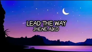 Jhené Aiko - Lead the Way (lyrics) [1 hour]