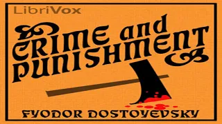 Crime and Punishment (Version 3) by Fyodor DOSTOYEVSKY Part 1/3 | Full Audio Book