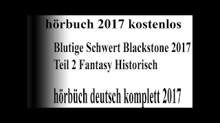 Legenden des Krieges Das blutige Schwert Thomas Blackstone 1 2017 H   Teil 2