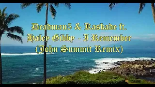 I Remember - (John Summit Remix) BBC Radio 1 Essential Mix