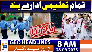 Geo Headlines Today 8 AM | All educational institutions closed | 28th September 2023
