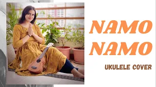 NAMO NAMO | KEDARNATH | UKULELE COVER BY JOJO