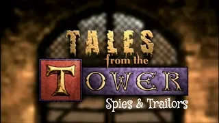 Tales From The Tower - Spies And Traitors - Full Documentary