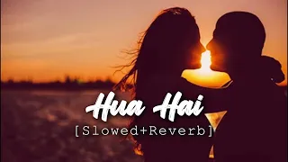 Hua Hai Aaj Pehli Baar from Sanam Re (Slowed and Reverbed) Reverb World