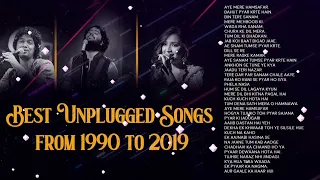 Best Unplugged Songs from 1990 to 2019 | Bollywood songs | Best of bollywood
