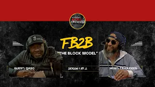 Qaso Delivers Mind-Blowing Insights on FB2B "The Block Model" Podcast | Episode 2