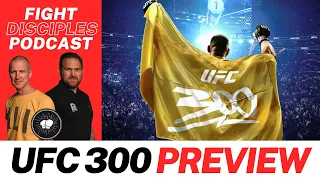 UFC 300 preview: the greatest fight card in the history of combat sports is finally here!