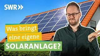 Strom vom Dach: Lohnt sich eine eigene Photovoltaikanlage? I Ökochecker SWR