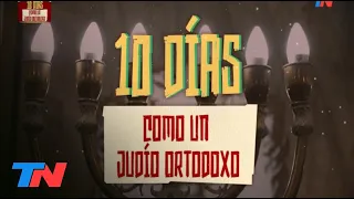 Malnatti: 10 DÍAS COMO UN JUDIO ORTODOXO (Programa Completo 02/10/22)