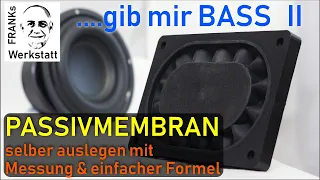 PASSIVMEMBRAN ERKLÄRT | Mit "Weltformel" zum Berechnen | #Passivmembran #DIY