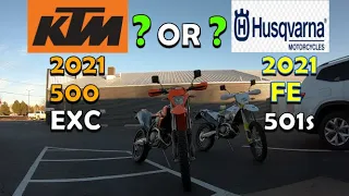 2021 KTM 500 EXC or Husqvarna FE 501s Which would you choose!?