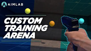 How to customize your training Arena in Aim Lab