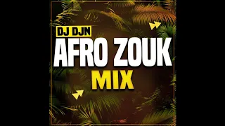 Mix Afro Zouk | DJ DJN